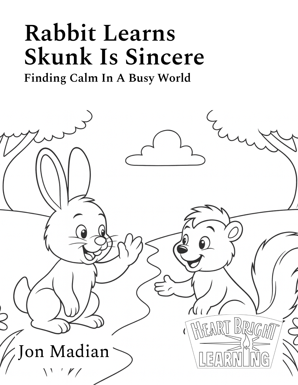 Rabbit Learns Skunk is Sincere